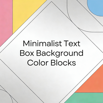 Minimalist Text Box Background Color Blocks